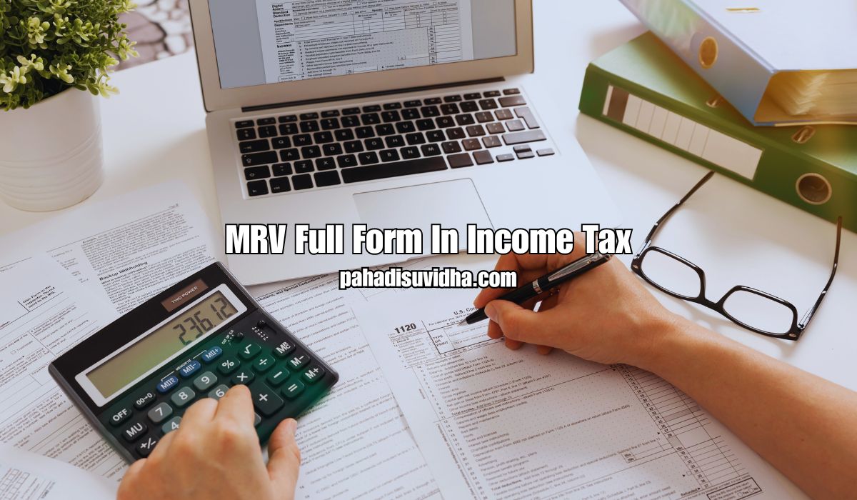 MRV Full Form In Income Tax