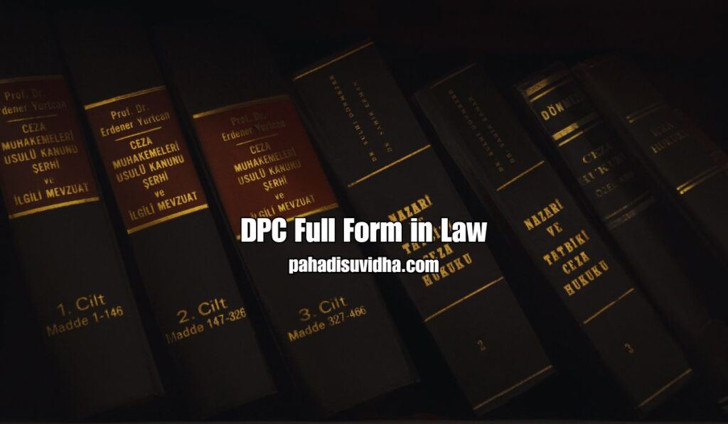 DPC Full Form in Law