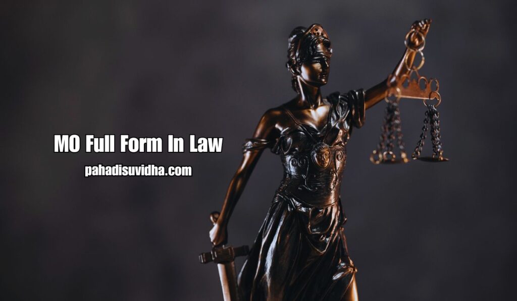 MO Full Form In Law