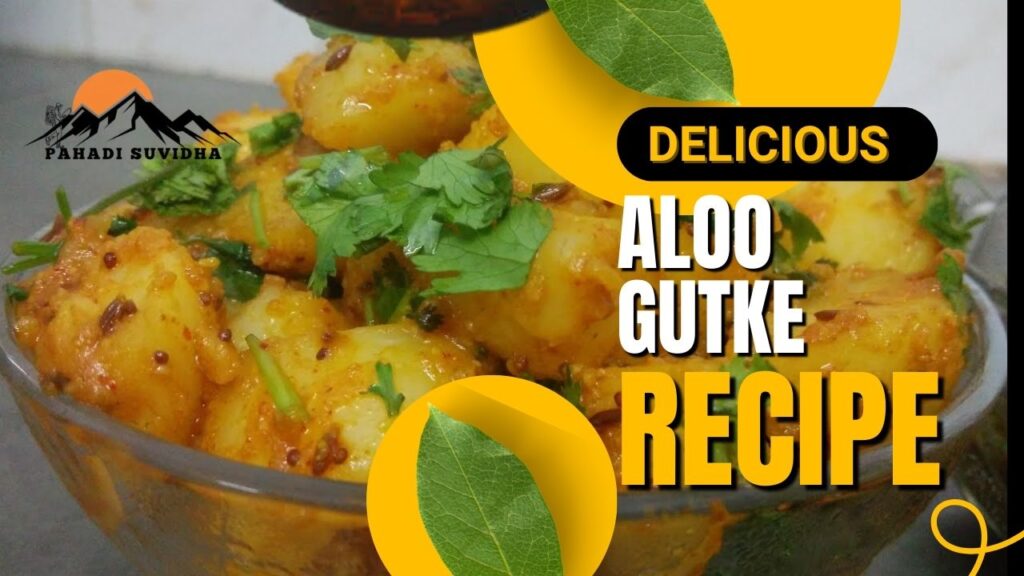 Uttrakhand Special Aloo Gutke Ki recipe